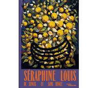 Séraphine Louis De Senlis et sans rivale - Elia Biezunski - Centre Pompidou Metz - relié - Catalogue d'exposition