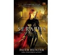 Seraphs, Rogue Mage Novels Faith Hunter (Auteur)