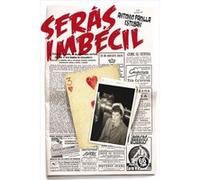 Serás Imbécil - [Livre en VO] Padilla Esteban, Antonio (Auteur)