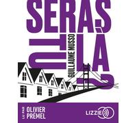 Seras-tu là ? 1 CD audio - Guillaume Musso - Lizzie - Univers Audio - Texte lu (CD) - Textes lus CD