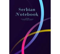 Serbian Notebook XL: 200 pages Pitman parallel lined for translation (split memo pages): 8.5" by 11" pages numbered Perfect for school, language classes, independent study, gifts