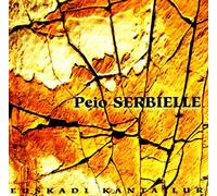 Serbielle,Peio - Euskadi Kanta Lur [Import]