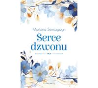 Serce dzwonu - Marlena Semczyszyn (Buch auf Polnisch)