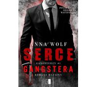 Serce gangstera - Anna Wolf (Littérature, Roman en polonais)