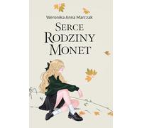 Serce rodziny Monet Tom 1