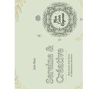 Sereine et Créative: Coloriage, Art thérapie et Positive attitude