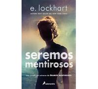 Seremos mentirosos / We Fell Apart: A We Were Liars Novel