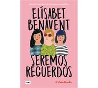 Elísabet Benavent – Seremos recuerdos / We Will Become Memories – Poche