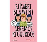 Seremos Recuerdos / We Will Become Memories