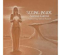 Serena Gabriel & Roach Steve - Seeing Inside [Import]