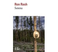 Ron Rash – Serena – Traduit par Béatrice Vierne – Poche (Gallimard)