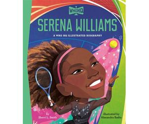 Serena Williams: A Who HQ Illustrated Biography - Sherri L. Smith - Penguin Workshop - ebook (ePub) - Livre