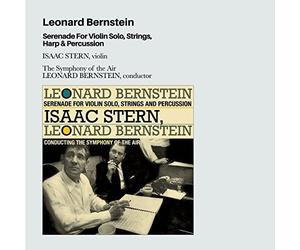 Serenade for Violin Solo, Strings, Harp & Percussion by Leonard Bernstein / Isaac Stern