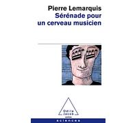 Sérénade pour un cerveau musicien