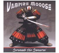 Vampire Moose – Serenade The Samurai