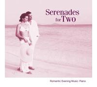 Serenades for Two: Romantic Evening Music