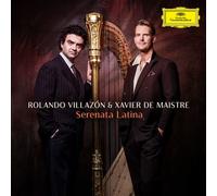Rolando Villazon & Xavier De Maistre : Sereneta Latina