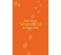 Sérendipité - Du Conte Au Concept