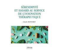 Sérendipité et hasard au service de l'innovation thérapeutique