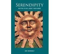 Serendipity: Better To Be Lucky Than Good Paperback Book By Overholt,Jon,