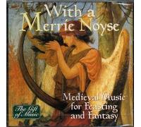 Serendipity, Sirinu, Safar - With a Merrie Noyse [UK Import]