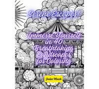 Serene Escapes! Immerse Yourself In 40 Breathtaking Landscapes For Coloring: From Rainbow Waterfalls To Arctic Auroras, Color Your Way To Peace And Tranquility
