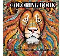 Serene Wilderness: An Adult Coloring Book for Mind Clarity: Relax and Unwind with Nature’s Most Peaceful Creatures and Landscapes