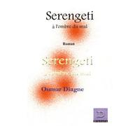 Serengeti, À L'ombre Du Mal