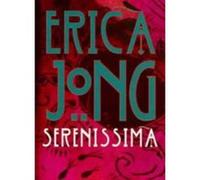 Serenissima - [Version Originale] Erica Jong (Auteur)