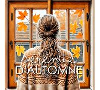 Sérénité d'Automne: 50 coloriages pour Adulte | Illustrations Anti-Stress | Art-Thérapie