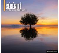 Sérénité - Les plus beaux chants sacrés CD