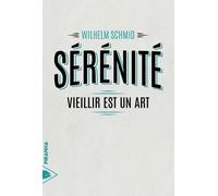 Sérénité: Vieillir est un art
