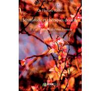 Sérénitude et thérapies douces - Dr Floriane Krebs - Bookelis - broché - Guide