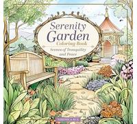 Serenity Garden Coloring Book: Scenes of Tranquility and Peace