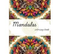 Serenity Mandalas: A Journey of Relaxation and Mindfulness: Intricate Designs for Stress Relief and Creative Expression