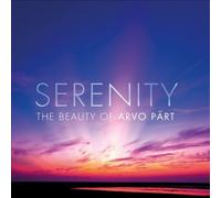 Serenity - The Beauty Of Arvo Pärt by Various Artists [CD] NEUF