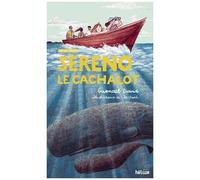 Sereno, Le Cachalot