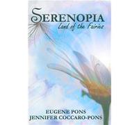 Serenopia Land of the Fairies - Jennifer CoccaroPons - Amazon Digital Services LLC KDP - Livre en Anglais Jennifer CoccaroPonsJennifer CoccaroPons (Auteur)