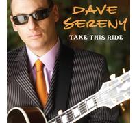 Sereny, Dave - Take This Ride