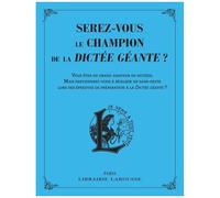 Serez-vous le champion de la dictée géante ? – Larousse