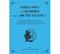 Serez-vous le champion de la dictée géante ? – Larousse