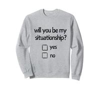 Serez-Vous ma Situation ? | Oui | Non Sweatshirt