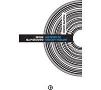 Serge Gainsbourg : Histoire de Melody Nelson Philippe Gonin (Auteur)