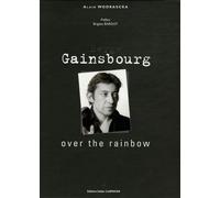 Serge Gainsbourg: Over the rainbow