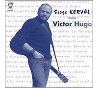 Kerval, Serge - Serge Kerval chante Victor Hugo