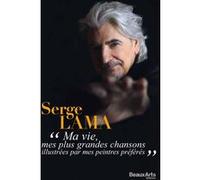 Ma Vie, Mes Plus Grandes Chansons Illustrées Par Mes Peintres Préférés