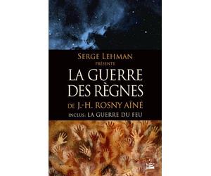 Serge Lehman présente - La Guerre des règnes - L'Intégrale