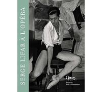 Serge Lifar à l'Opéra