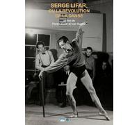 Serge Lifar, ou la révolution de la Danse [HD DVD]