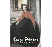 Serge Panine By Georges Ohnet, Fiction, Classics, Literary